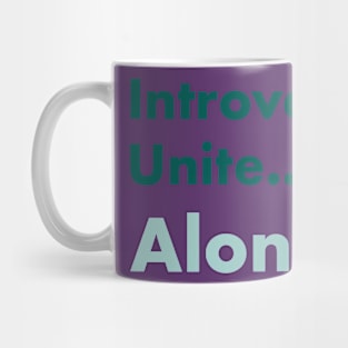 Introverts unite... alone coral color Mug